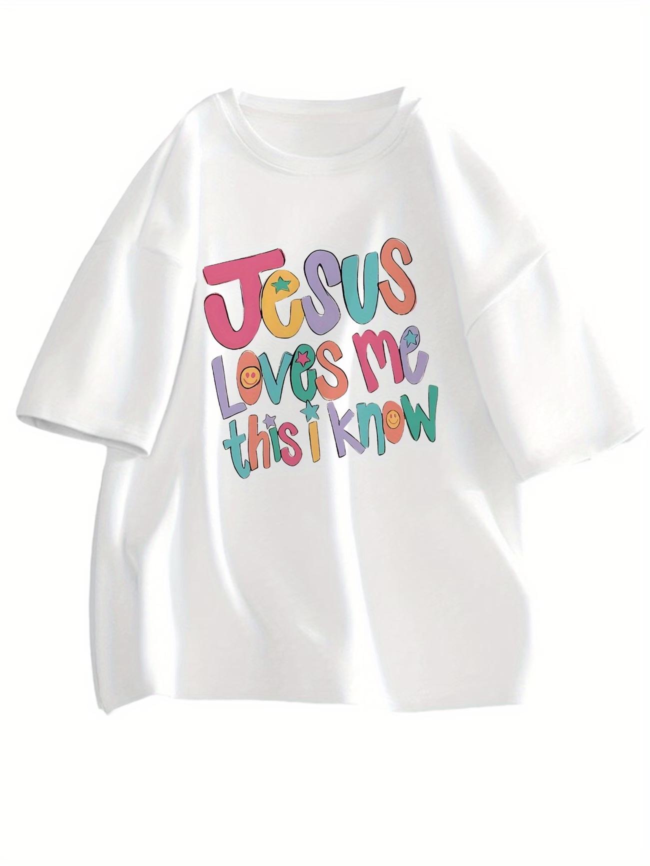 Jesus Loves Me This I Know TShirt Christian Quote Graphic Tee Summer Casual Short Sleeve Faith Inspired Religious Top S