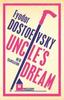 Uncles Dream New Translation by Fyodor Dostoevsky Paperback Book 9781847497680