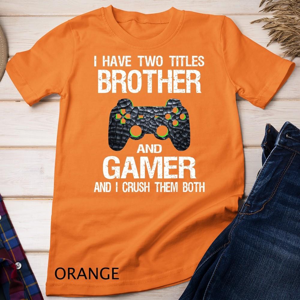 

Funny Gamer Quote Video Games Gaming Gift Boys Brother Teen Unisex T-shirt XL