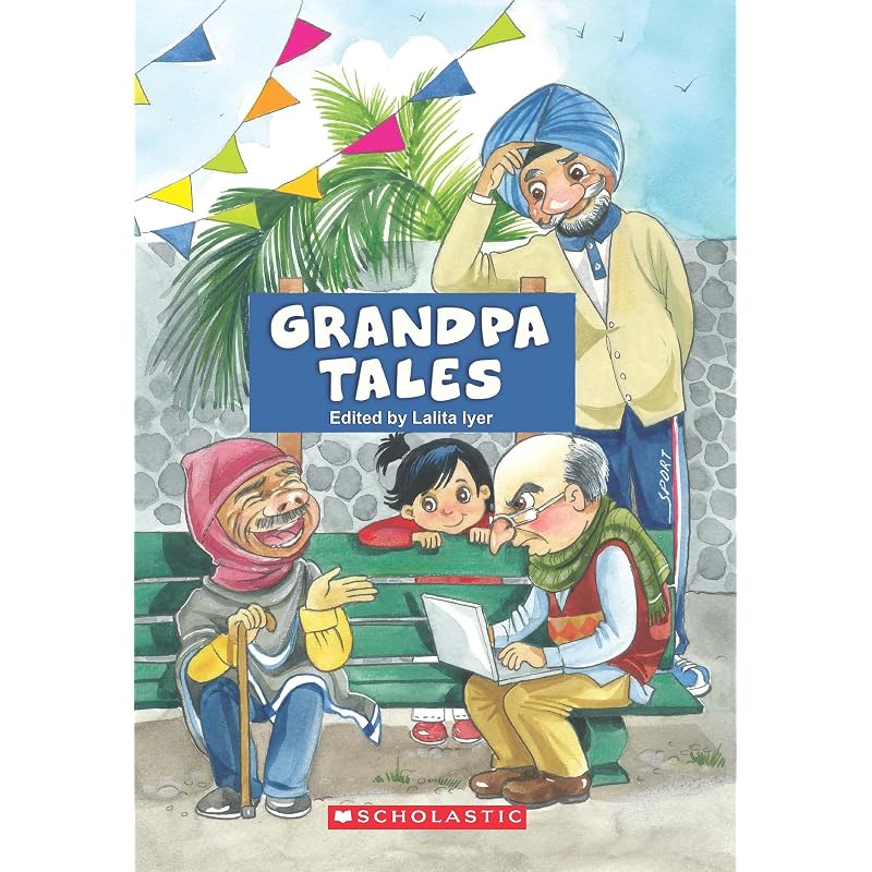 GRANDPA TALES Iyer, Lalita Grandpa Tales is a fresh and witty anthology