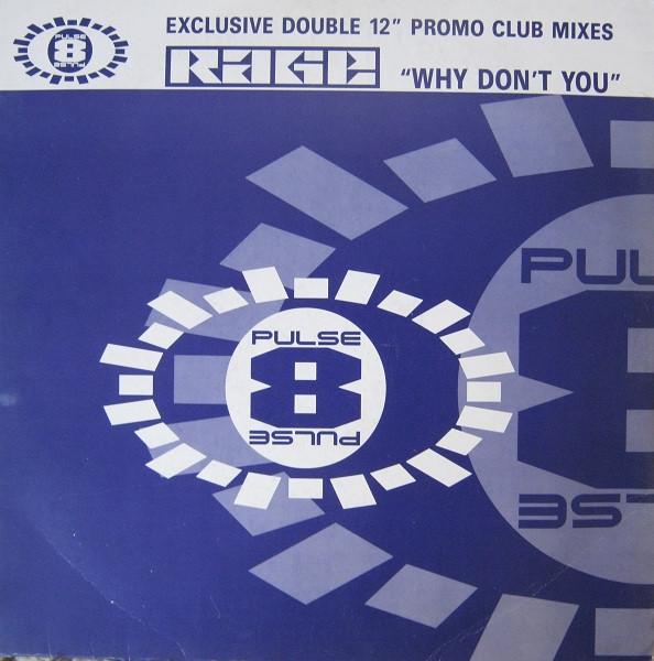 

12inch Record RAGE - Why Don t You 12LOSE39 PULSE-8 1992 UK Dance & Electronica Used