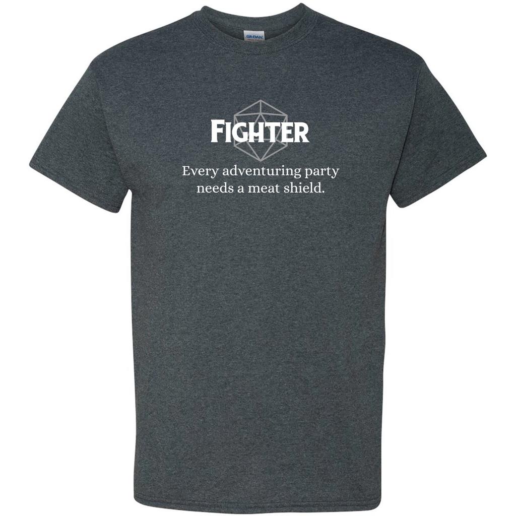 RPG Class Quote Fighter - Tabletop Game Fantasy T Shirt - Dark Heather