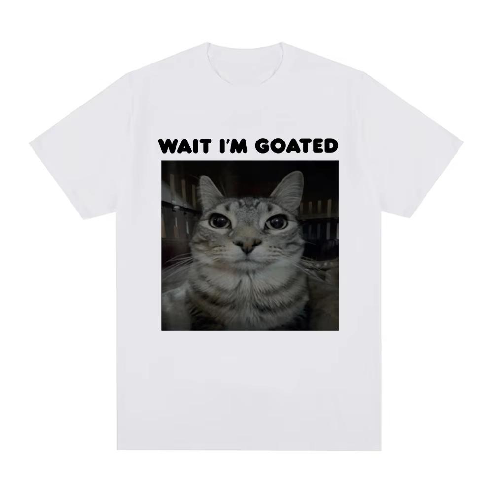Wait I'm Goated Funny Meme Cat T-shirt Men's Women Clothing Cotton Casual Oversized T-shirts Hip Hop Vintage T Shirts Streetwear