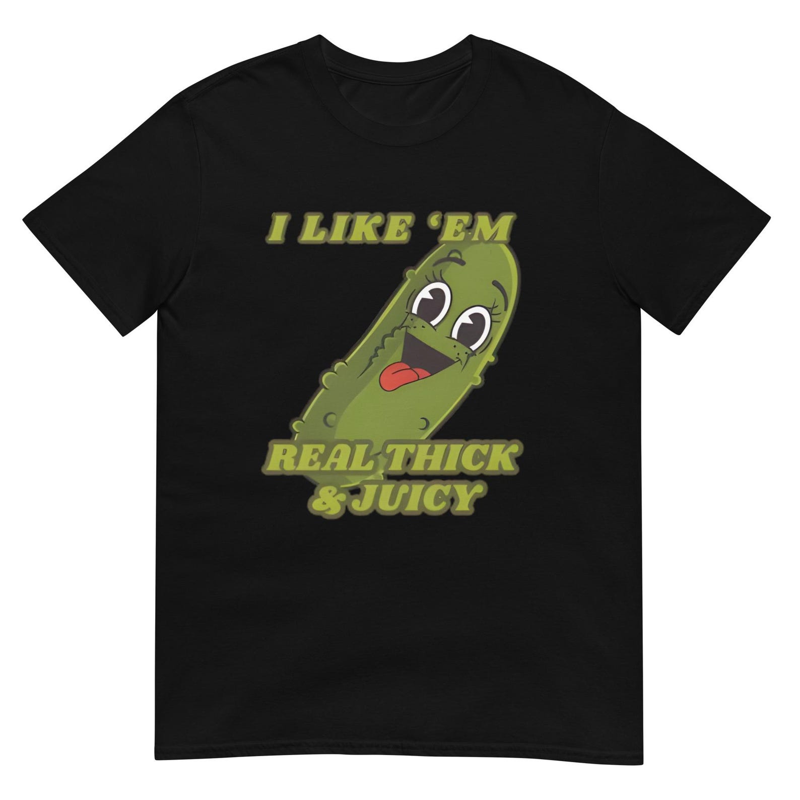 I Like Em Real Thick and Juicy Graphic Tee, Funny Unisex Shirt M