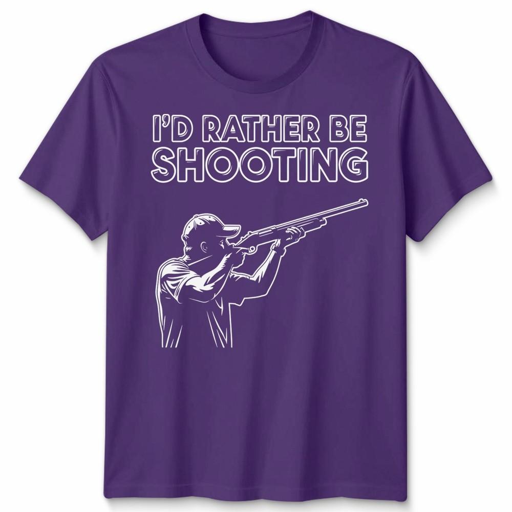 Id Rather Be Shooting Novelty Unisex T Shirt Fathers Day Gift Unisexs Unisexs Tee