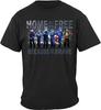 Home of the Free Because of the Brave T-shirt
