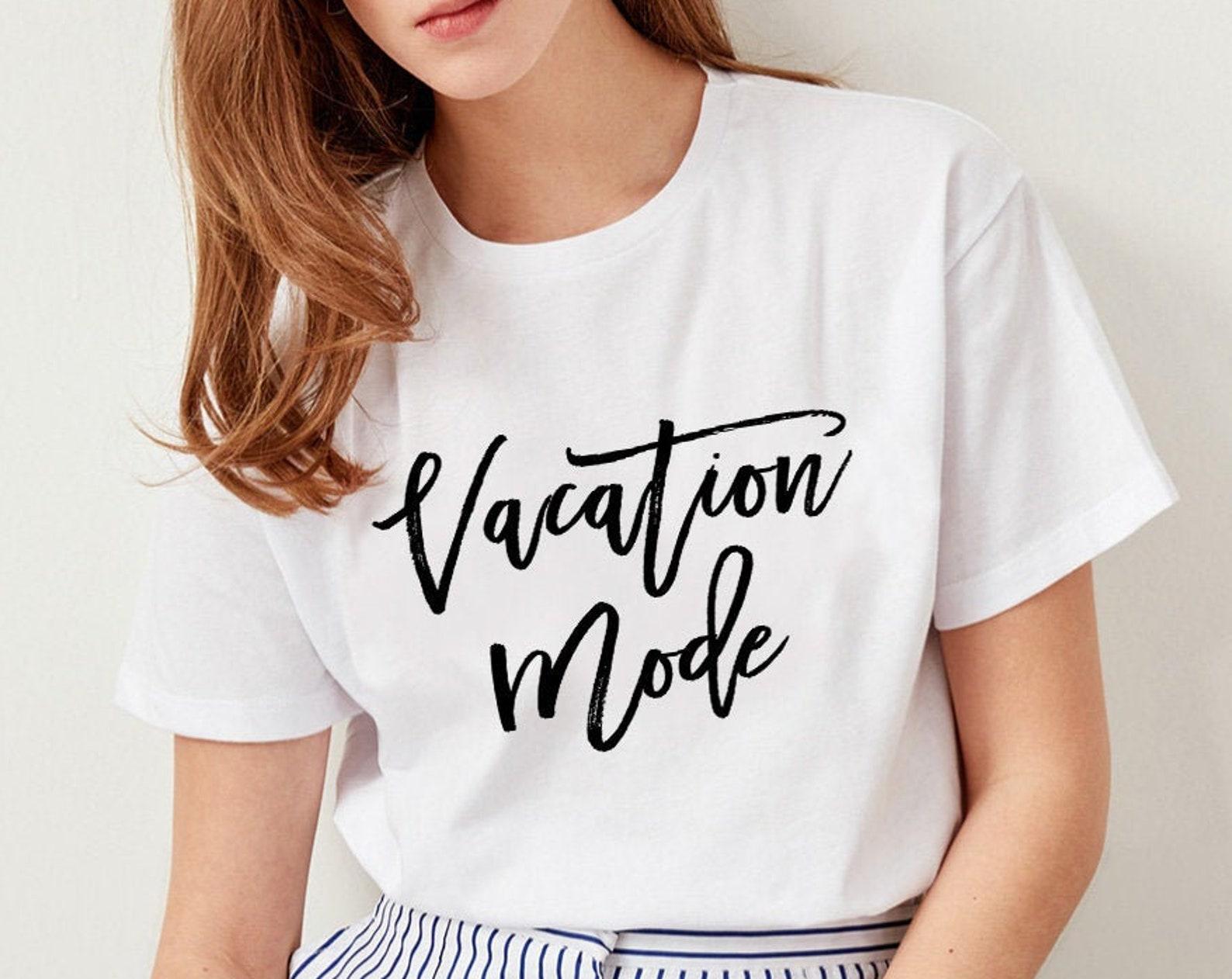 Vacation Mode T-Shirt, Vacay Shirt, Gift for Her, Vacay Mode Tee, Vacation Shirt, Funny Shirt, Graphic Tee, Summer Shirt, Nap Queen Shirt S