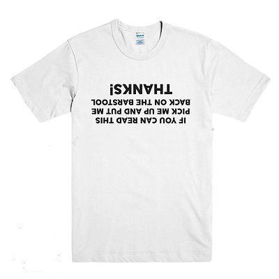 FUNNY PICK ME UP PUB JOKE SLOGAN T SHIRT DRUNK UnisexS  BEER NOVELTY GIFT DAD Unisexs top tees S