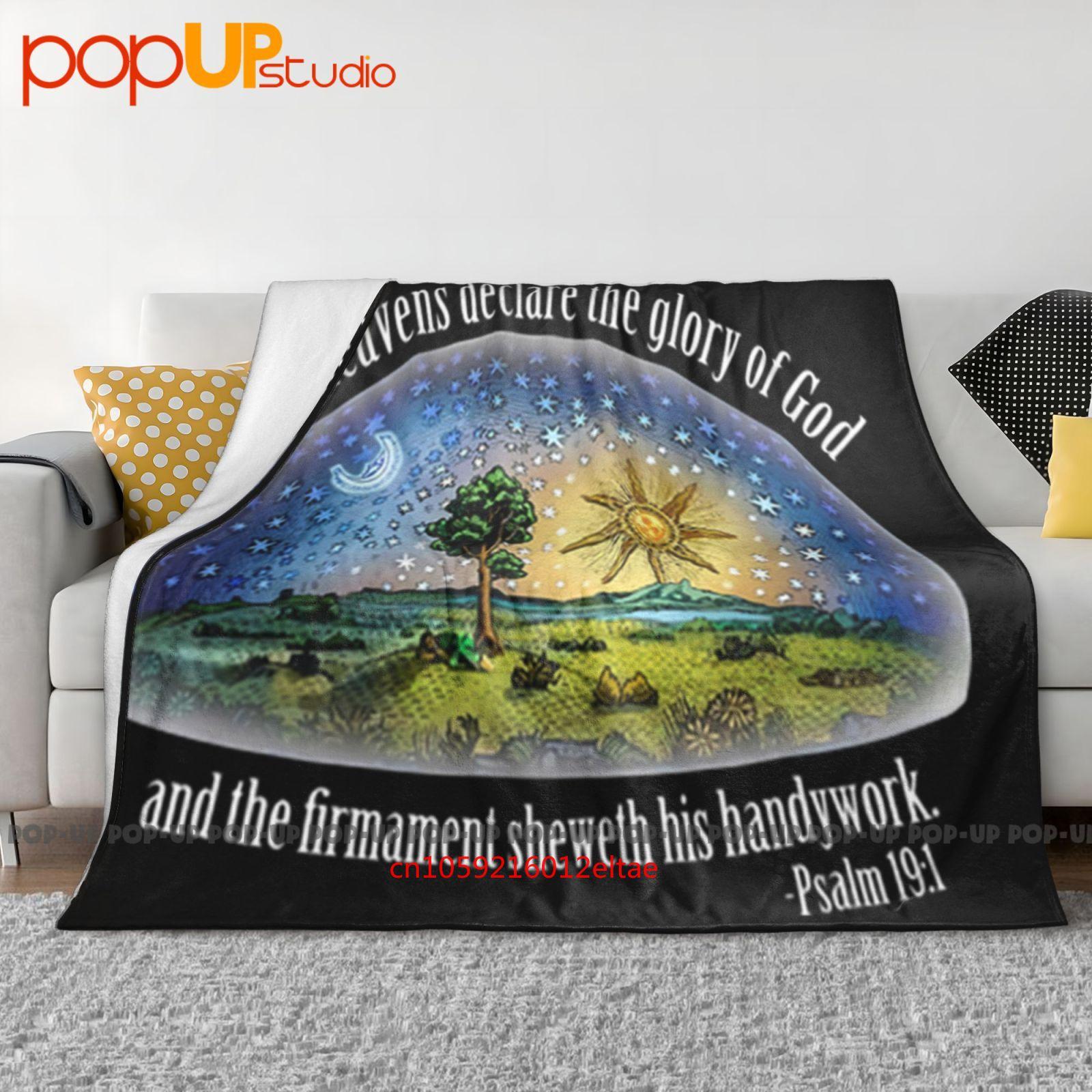 Flat Earth Psalm 19 1 The Firmament Heavens Declare Ultra-Soft Blanket Quilt Winter Sofa Cover Bed Covers Size: 75*100cm, Weight: 230 GSM