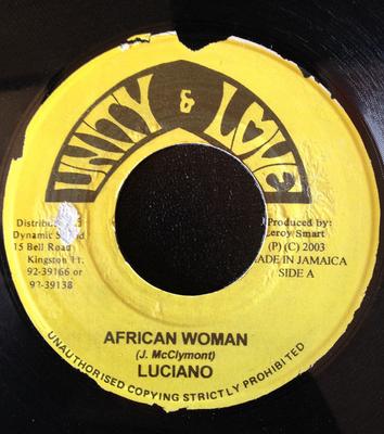 7inch Record LUCIANO - African Woman NONE Unity & Love 2003 Jamaica Reggae, Ska & Dub Used