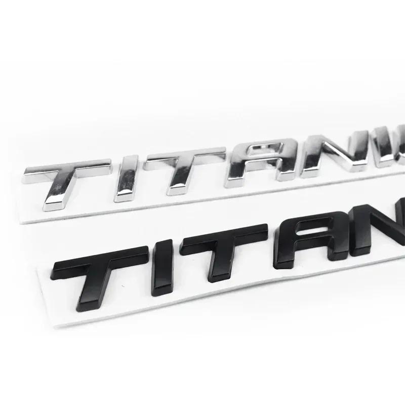 1 Stück 3D Metall TITAN Heckklappen Aufkleber Emblem Abzeichen für Ford Ecosport Fiesta Focus Mondeo Edge Escape Kuga Galaxy 2014+