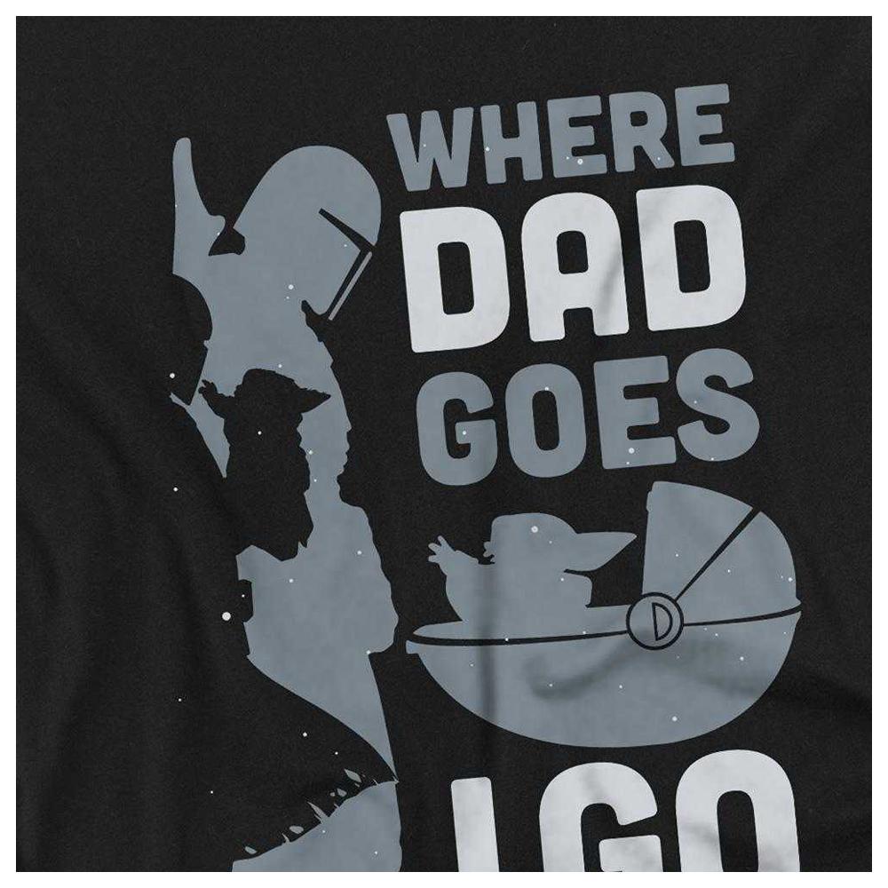 Star Wars Boys Where Dad Goes I Go T-Shirt