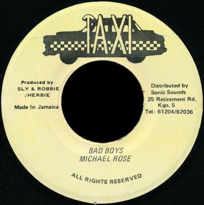 7-inch plaat MICHAEL ROSE - Bad Boys GEEN Taxi Jamaica Reggae, Ska & Dub Gebruikt