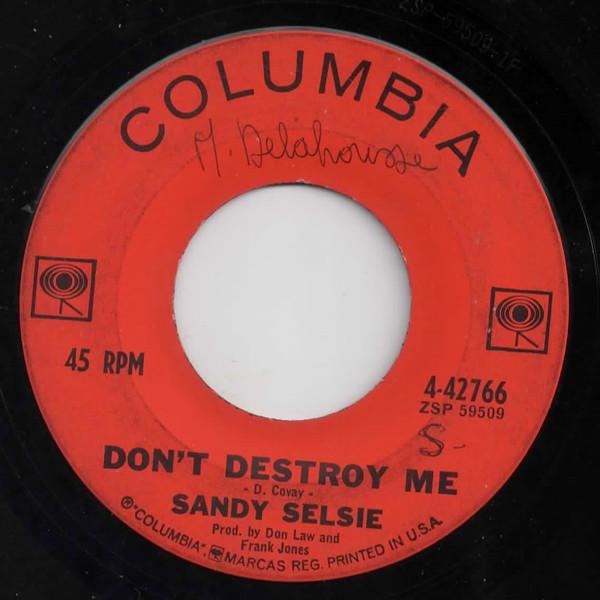 

7inch Record SANDY SELSIE Dont Destroy Me 442766 Columbia 1963 US CountryFolk Used