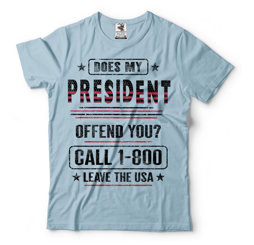 Does My President Offend You Donald Trump Tshirts Funny Trump 2024 Trump Shirt XL