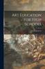 The Art Education for High Schools Book