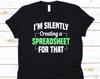 I'm Silently Creating A Spreadsheet For That Shirt, Gift For Data Analyst, Data Analytic, Data Mining, System Analyst Graphic, Statisticians