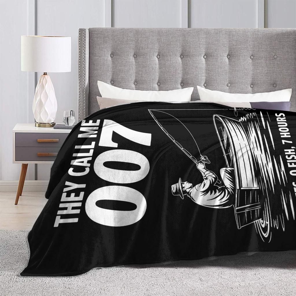 Funny Fishing They Call Me 007 0 Bites 0 Fish 7 Hours Humor Flannel Blanket Super Soft Throw Blanket for Sofa Bed Cover