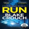 Run by Blake Crouch Paperback Book 9781035044672
