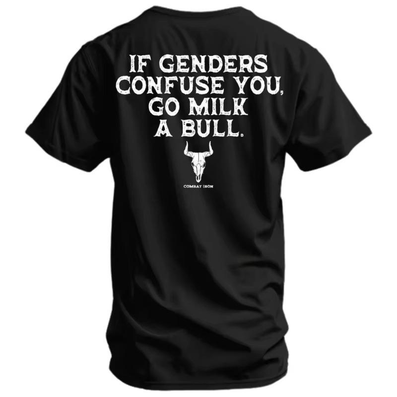 If Genders Confuse You Go Milk A Bull Mens Fashion TShirt Letters Printed Sarcastic Saying Tee Summer Fashion Short Sleeve Top