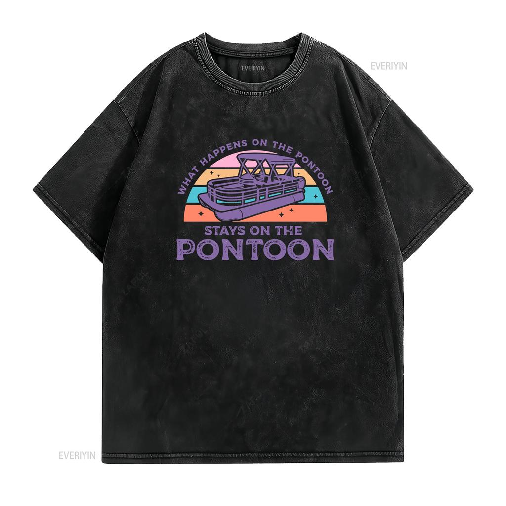 What Happens On The Pontoon Stays T Shirt Lake For Her Lover Vintage Washed Comfortable Top For Everyday Wear Stretched Unisex