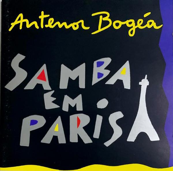 

CD ANTENOR BOGA - Samba Em Paris OBA144 Not On Label 1993 France Jazz Used