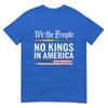 No Kings In America We The People Political Shirt Unisex Unisex TShirt