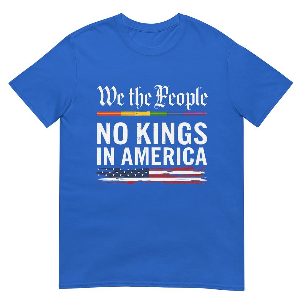 No Kings In America We The People Political Shirt Unisex Unisex TShirt