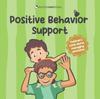 The Positive Behavior Support : A Children's Book About How To Control Emotions (Superpower Books 3) Book