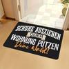 Schuhe Ausziehen Oder Wohnung Putzen Deine Wahl Fußmatte Humor Zitat für Eingangsbereich Anti-Rutsch Bodenmatte Lustige Heimdeko