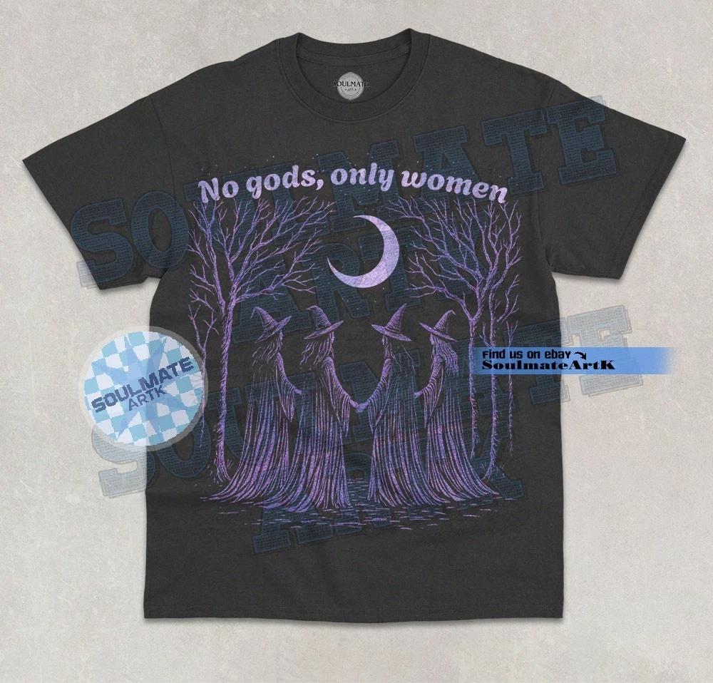 No Gods, Only Women T-Shirt Four Witches Feminist Moon Graphic Unisex Shirt 2XL