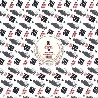 12 inch Plaat VARIOUS - Shaman Re:gewerkt - Homeland Remixes SWV022 SHAMAN WORK 2006 Canada Rap & Hip-Hop/R&B Gebruikt