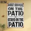 Funny Retro Metal Patio Sign – What Happens On The Patio Stays On The Patio Weather-Resistant Outdoor Wall Art, 1PC