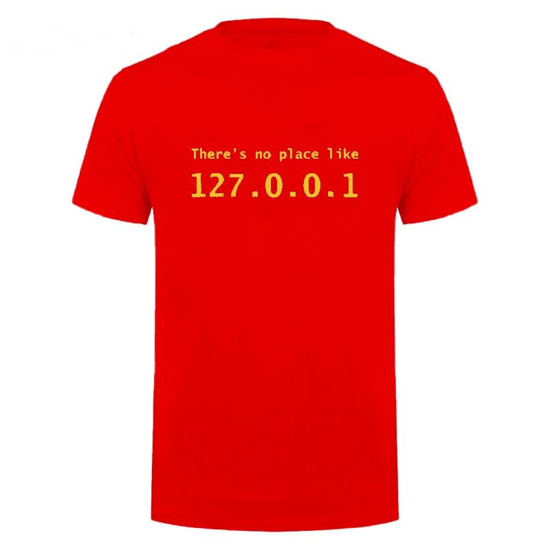 Men Programmer Geek Tshirt Funny IP Address Tops There Is No Place Like 127.0.0.1 Computer Comedy Tee Boyfriend Birthday Gift