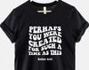 Perhaps You Were Created Shirt: Esther Bible Verse Tee