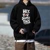High Quality Hey You Dropped This Cat Printed Sweatshirt 2025 Men Women Harajuku Fashion Hoodies Unisex Fleece Casual Pullovers