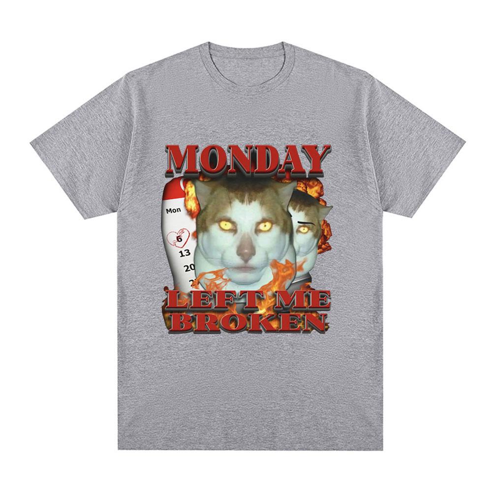 Funny Monday Left Me Broken Cat Meme Graphic T Shirt Men Cotton Casual Short Sleeve T-shirt Fashion Vintage Summer T-shirts