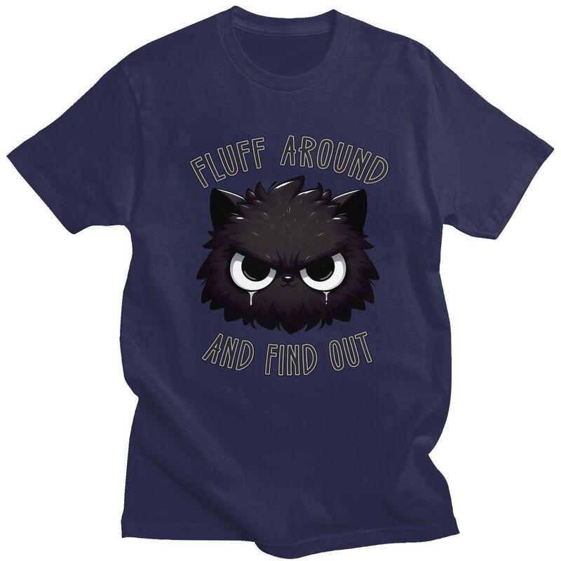 Fluff Around And Find Out Black Cat Meme T Shirt Men Women Short Sleeve Tshirts Graphic Tee Pure Cotton Loose Oversized Clothes