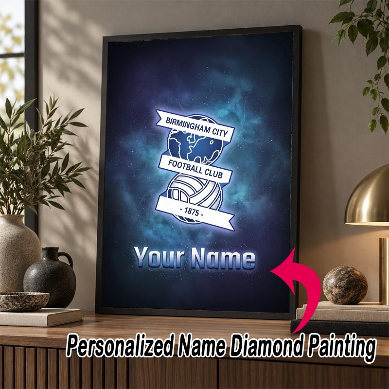 Custom Name BIRMINGHAM CITY Football 5D Diamond Painting Personalized Full Drill Diamond Art Kit Gift