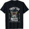 Trust The Process Motivational Inspiration Stay Focused T-Shirt