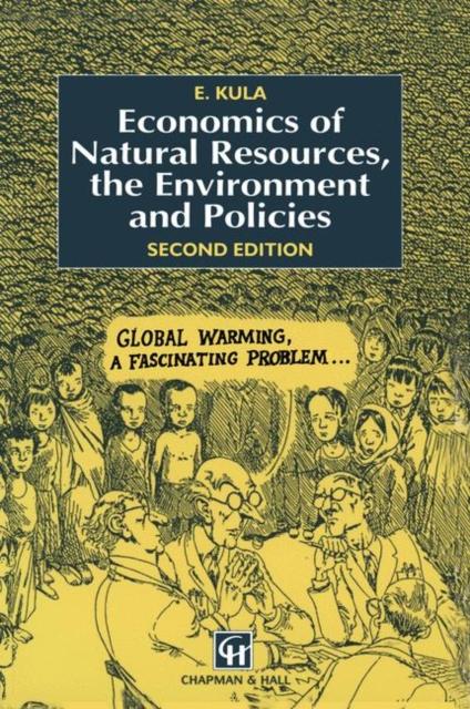 Kniha Economics of Natural Resources, the Environment and Policies