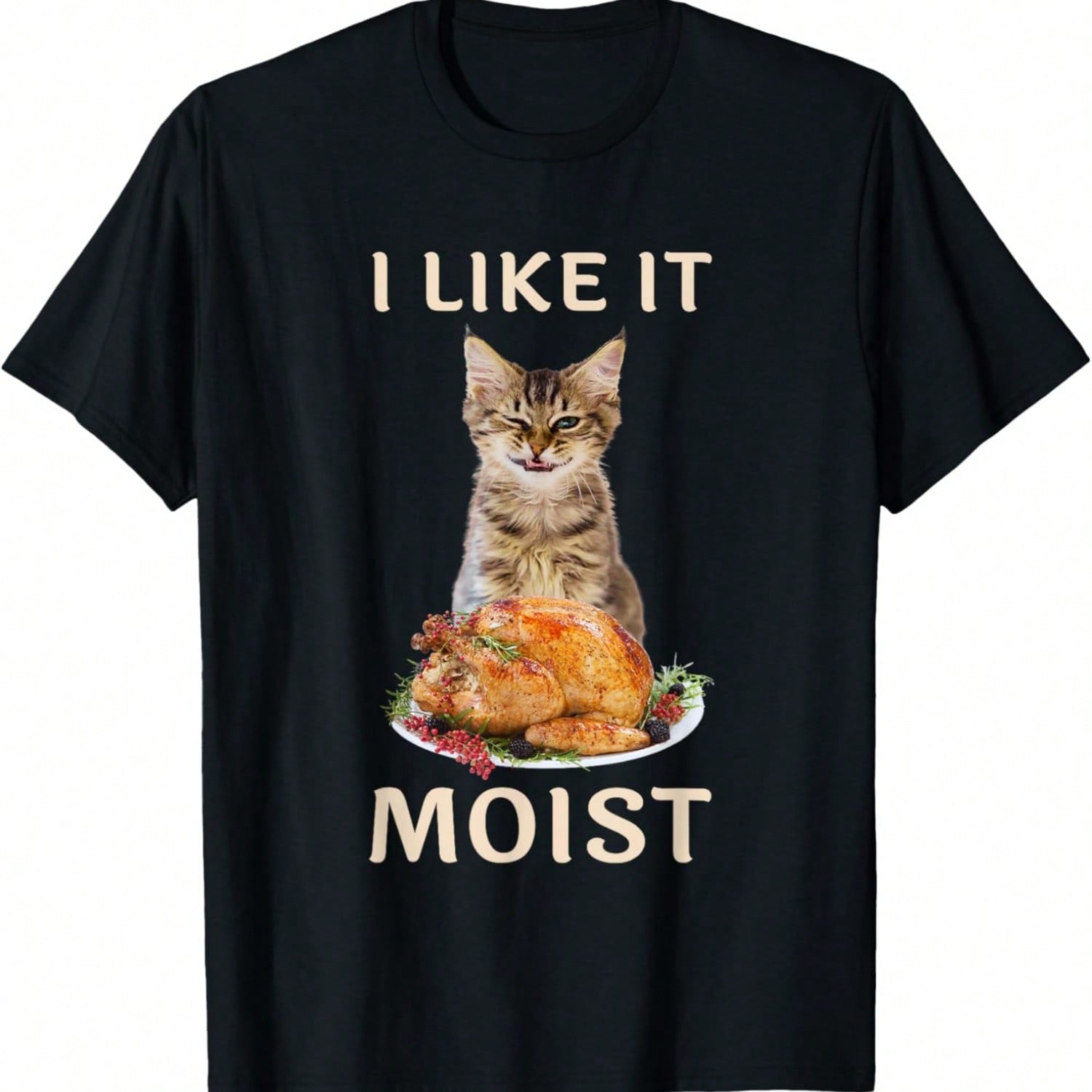 Funny Thanksgiving I Like It Moist Turkey Dinner Cat Meme T-Shirt S разноцветный