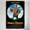Happy Gilmore Adam Sandler Movie Metal Tin Sign Vintage Retro Plaque for Home Wall Bar Man Cave Decor