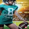 Romancing the Kicker by Catherine Lane Paperback Book 9783963241291