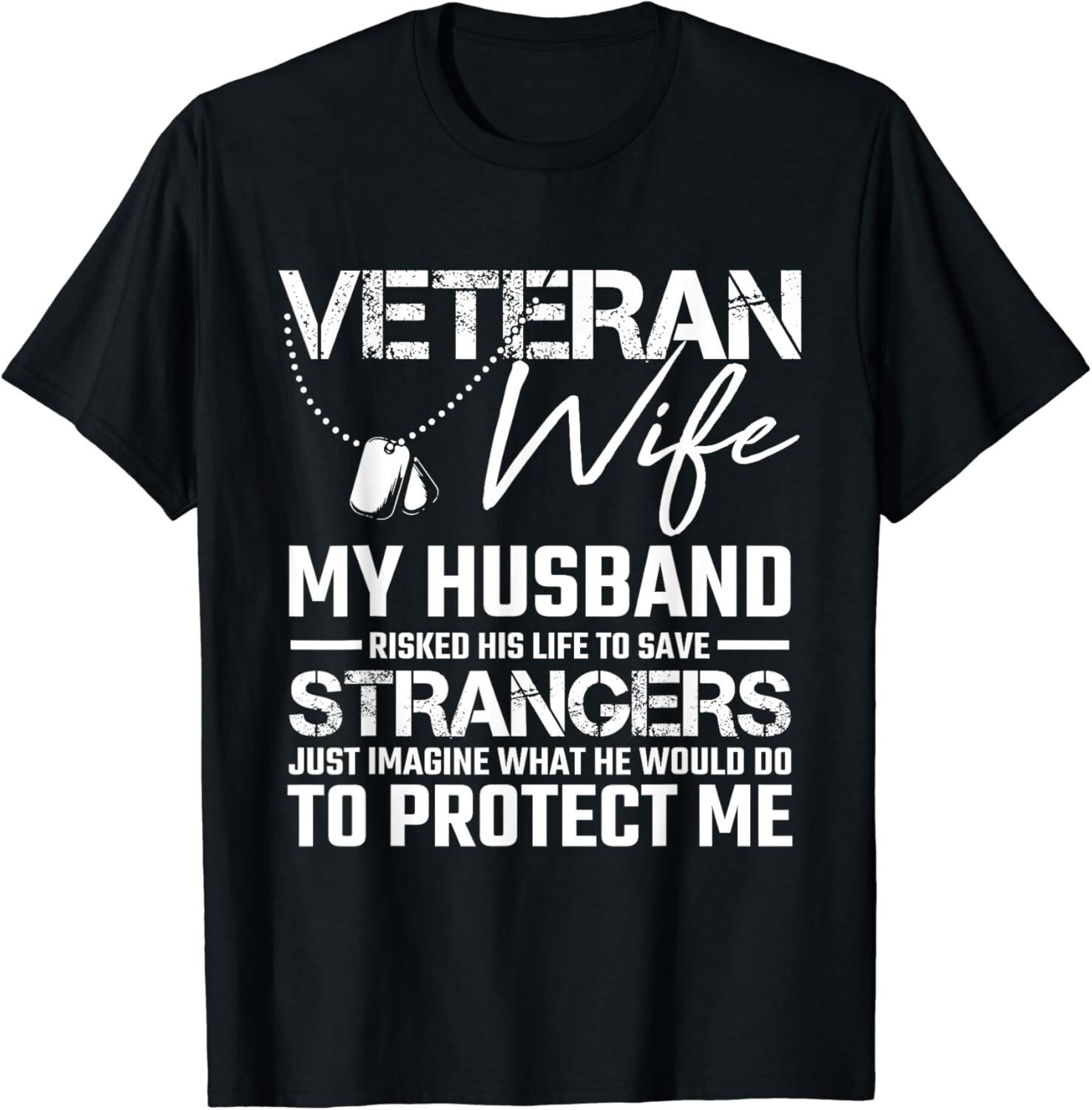 Veteran Wife Army Husband Soldier Saying Cool Military Gift Unisex T-Shirt S разноцветный