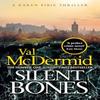 Silent Bones by Val McDermid Hardback Book 9781408734025