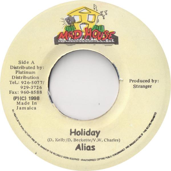 7inch Record ALIAS - Holiday NONE Mad House 1998 Jamaica Reggae, Ska & Dub Used