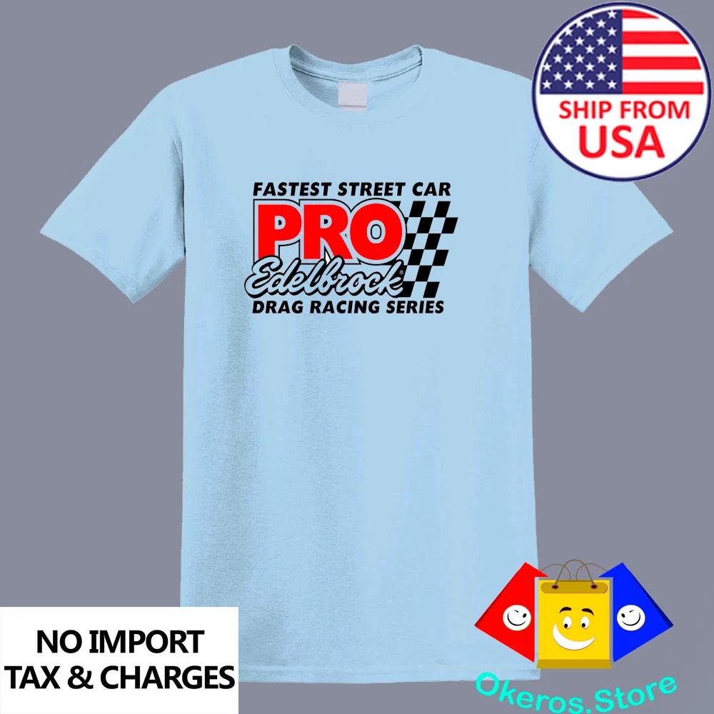 Edelbrock Drag Racing Men s Light Blue Size S to 5XL 3XL