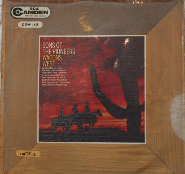 

LP Record SONS OF PIONEERS - Wagons West CDN113 RCA Camden 1958 UK Folk Used