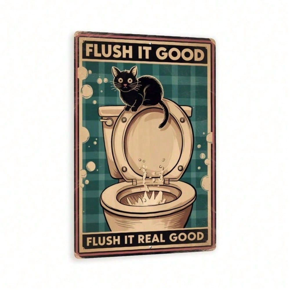 Funny Cat Bathroom Metal Sign Vintage Flush It Real Good Tin Wall Art Retro Home Decor 8x12 Inch